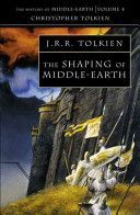 Shaping of Middle-Earth - The Quenta, the Ambarkanta and the Annals, Together with the Earliest 'Silmarillion' and the First Map (Tolkien Christopher)(Paperback)