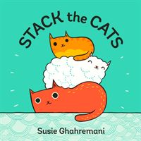 Stack the Cats (Ghahremani Susie)(Board book)