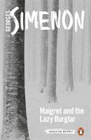 Maigret and the Lazy Burglar - Inspector Maigret #57 (Simenon Georges)(Paperback)