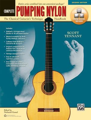 Pumping Nylon -- Complete: The Classical Guitarist's Technique Handbook, Book & Online Audio & Video (Tennant Scott)(Paperback)