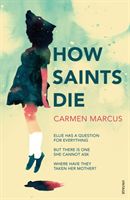 How Saints Die (Marcus Carmen)(Paperback)