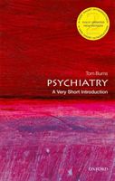 Psychiatry: A Very Short Introduction (Burns Tom (Emeritus Professor of Social Psychiatry Oxford. Honorary Professor of Psychiatry UCL.))(Paperback / softback)