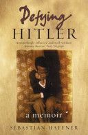 Defying Hitler - A Memoir (Haffner Sebastian)(Paperback)