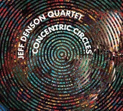 Concentric Circles (Jeff Denson Quartet) (CD / Album)