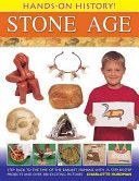 Hands-on History! Stone Age - Step Back in the Time of the Earliest Humans, with 15 Step-by-step Projects and 380 Exciting Pictures (Hurdman Charlotte)(Pevná vazba)