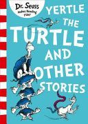 Yertle the Turtle and Other Stories (Dr. Seuss)(Paperback)