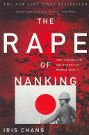 Rape of Nanking - The Forgotten Holocaust of World War II (Chang Iris)(Paperback)