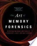Art of Memory Forensics - Detecting Malware and Threats in Windows, Linux, and Mac Memory (Hale Ligh Michael)(Paperback)