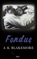 Fondue (Blakemore A. K.)(Paperback)