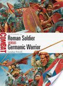 Roman Soldier vs Germanic Warrior (Powell Lindsay)(Paperback)
