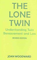 Lone Twin - Understanding Twin Bereavement and Loss (Woodward Joan)(Paperback)