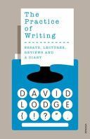 Practice of Writing (Lodge David)(Paperback)