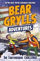 Bear Grylls Adventure 6: The Earthquake Challenge (Grylls Bear)(Paperback)
