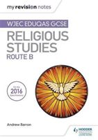 My Revision Notes WJEC Eduqas GCSE Religious Studies Route B (Barron Andrew)(Paperback)