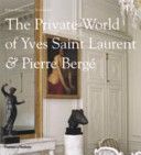 Private World of Yves Saint Laurent and Pierre Berge (Murphy Robert)(Pevná vazba)
