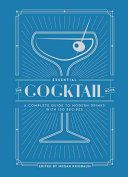 Essential Cocktail Book - A Complete Guide to Modern Drinks with 150 Recipes (Krigbaum Megan)(Pevná vazba)