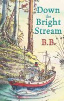 Down the Bright Stream (B.B.)(Paperback)