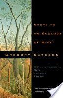 Steps to an Ecology of Mind - Collected Essays in Anthropology, Psychiatry, Evolution and Epistemology (Bateson Gregory)(Paperback)