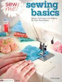 Sew me! Sewing basics - Simple techniques and projects for first-time sewers (Knight Choly)(Paperback)