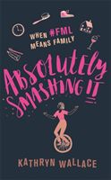 Absolutely Smashing It - When #fml means family (Wallace Kathryn)(Pevná vazba)