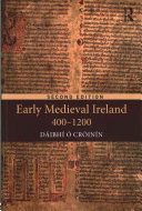 Early Medieval Ireland, 400-1200 (O Croinin Dr Daibhi)(Paperback)