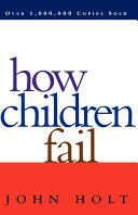 How Children Fail (Holt John)(Paperback)
