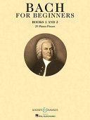 Bach for Beginners Books 1 & 2 - 29 Piano Pieces (Bach Johann Sebastian)(Paperback)