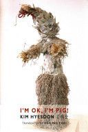 I'm Ok, I'm Pig! (Hyesoon Kim)(Paperback)