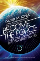 Become the Force (Jones Daniel M.)(Paperback)