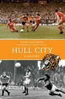 Hull City a History (Goodman David)(Paperback)