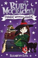 Ruby McCracken: Tragic Without Magic (Ezra Elizabeth)(Paperback)