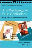 Psychology of False Confessions - Forty Years of Science and Practice (Gudjonsson Gisli H. CBE)(Paperback)