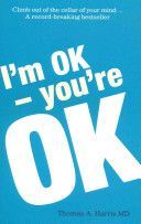 I'm Ok, You're Ok (Harris Thomas A.)(Paperback)