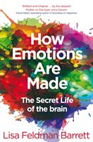 How Emotions Are Made - The Secret Life of the Brain (Barrett Lisa Feldman)(Paperback)