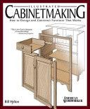 Illustrated Cabinetmaking - How to Design and Construct Furniture That Works (Hylton Bill)(Paperback)