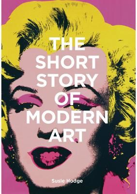 Short Story of Modern Art (Hodge Susie)(Paperback / softback)