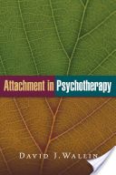 Attachment in Psychotherapy (Wallin David J.)(Paperback)