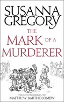 Mark Of A Murderer - The Eleventh Chronicle of Matthew Bartholomew (Gregory Susanna)(Paperback)