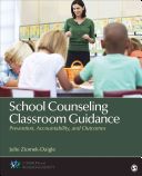 School Counseling Classroom Guidance - Prevention, Accountability, and Outcomes (Ziomek-Daigle Jolie)(Paperback)