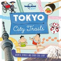 City Trails - Tokyo (Lonely Planet Kids)(Paperback)