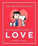 Peanuts Guide to Love - Peanuts Guide to Life (Schulz Charles M.)(Pevná vazba)