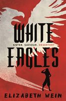 White Eagles (Wein Elizabeth)(Paperback / softback)
