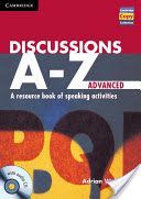 Discussions A-Z Advanced Book and Audio CD - A Resource Book of Speaking Activities (Wallwork Adrian)(Mixed media product)