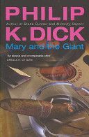 Mary and the Giant (Dick Philip K.)(Paperback)