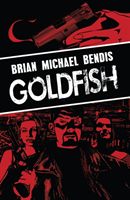 Goldfish (Bendis Brian Michael)(Paperback / softback)
