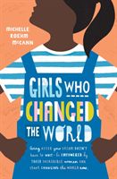 Girls Who Changed the World (McCann Michelle Roehm)(Paperback)