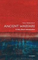 Ancient Warfare: A Very Short Introduction (Sidebottom Harry (Greyfriar's Hall Oxford))(Paperback)