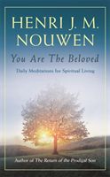 You are the Beloved - Daily Meditations for Spiritual Living (Nouwen Henri J. M.)(Paperback / softback)