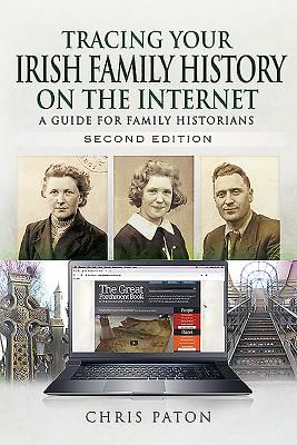 Tracing Your Irish Family History on the Internet - A Guide for Family Historians - Second Edition (Paton Chris)(Paperback / softback)