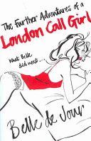 Further Adventures of a London Call Girl (De Jour Belle)(Paperback)